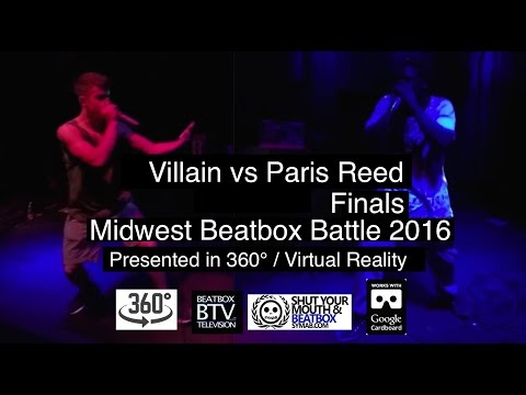Villain vs Paris Reed / Finals - Midwest Beatbox Battle 2016 (360° / Virtual Reality)
