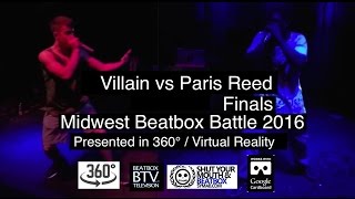 Villain vs Paris Reed / Finals - Midwest Beatbox Battle 2016 (360° / Virtual Reality)