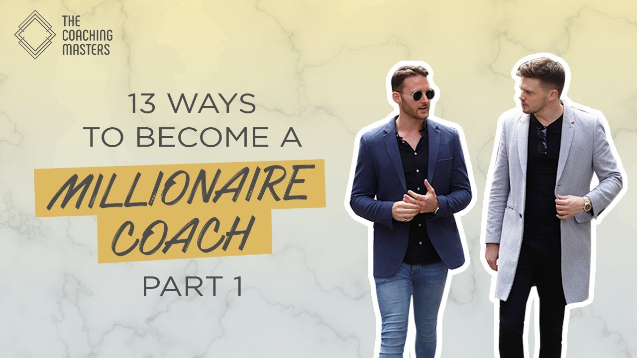 13 Ways To Become A Millioniare Coach