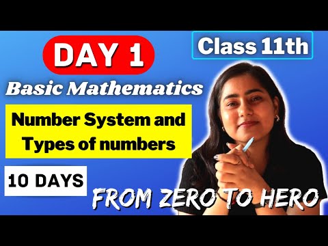 DAY 1🔥 Number system and types of numbers | Basic Mathematics for 11th Std | From Zero to Hero