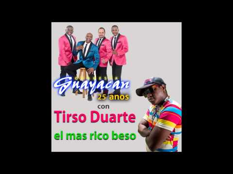 Orquesta Guayacan ft Tirso Duarte - El Mas Rico Beso