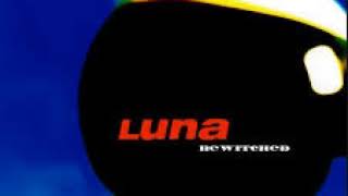 Luna-Kalamazoo (1995) (Custom Edit)--Dreampop