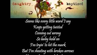 Daughtry - Broken Arrows lyrics video