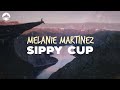 Melanie Martinez Sippy Cup Lyrics