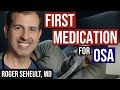 FDA Approves First Medication For OSA