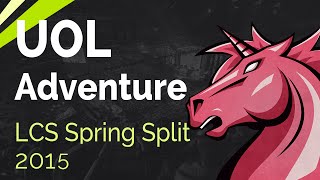 UOL Adventure | LCS Spring Split 2015