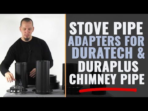 Stove Pipe Adapters For DuraTech & DuraPlus Chimney Pipe