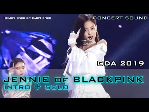 🔈CONCERT SOUND : JENNIE of BLACKPINK – GDA 2019 🎧