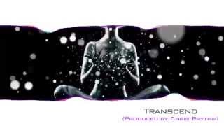 Transcend (Produced by Chris Prythm) [SOLD]
