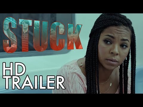 Stuck (2019) (Trailer)