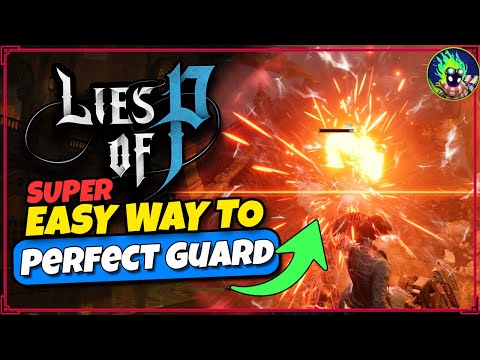 Lies of P - Easy Way to Perfect Counter / Block / Guard for Boss Kills - Beginners Guide