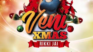 Rikki Jai - Veni Christmas (Prod by Optimus ProductionsTT)