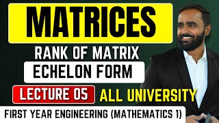 MATRICES|Rank of Matrix|ECHELON FORM|LECTURE 05|PRADEEP GIRI SIR