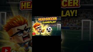 Head Soccer: The Most Exciting Gameplay! Score Hard Goals Without Mercy ⚽🔥