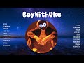 BoyWithUke Songs Playlist 2025 Top Tracks 2025 Playlist Billboard Best Singer BoyWithUke Gr