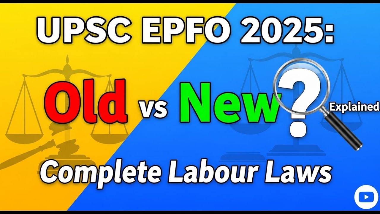 Complete Labour Laws🔥🔥🎯 — Old vs New + Explained | EPFO 2025 Labour Laws & Social Security