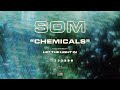 SOM Chemicals Official Video