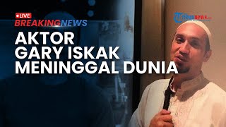 BREAKING NEWS: Aktor dan Komedian Gary Iskak Meninggal Dunia dalam Kecelakaan Motor