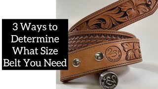 3 ways to determine what size belt you need