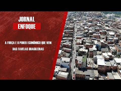 A força e o poder econômico que vem das favelas brasileiras