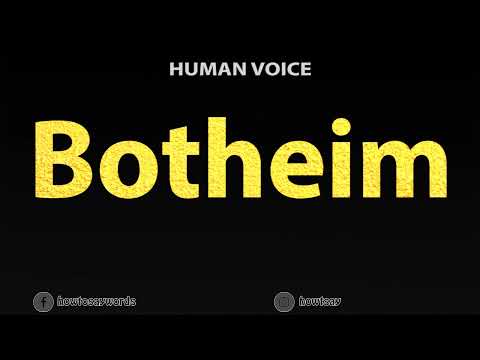 How To Pronounce Botheim