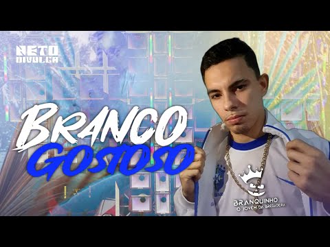 BRANQUINHO • BRANCO GOSTOSO • MÚSICA NOVA 2023