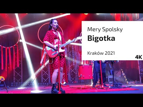 Mery Spolsky - Bigotka, Kraków 11.07.2021 [ 4K ] [ Dźwięk Stereo ]