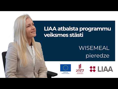 LIAA atbalsta programmu veiksmes stāsti | WISEMEAL