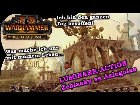 Luminarium Action im World Championship mit Axlegolas und Zeblasky! Total War: Warhammer 2