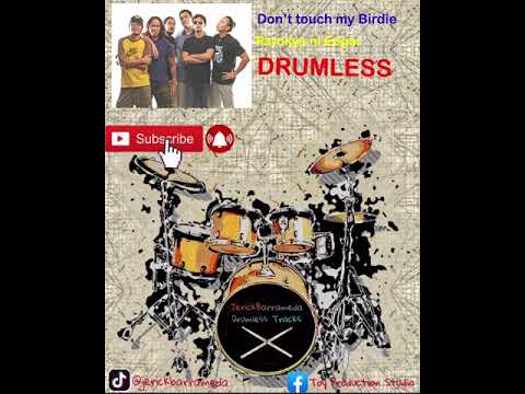 Don’t touch my Birdie - Parokya ni Edgar (Drumless)