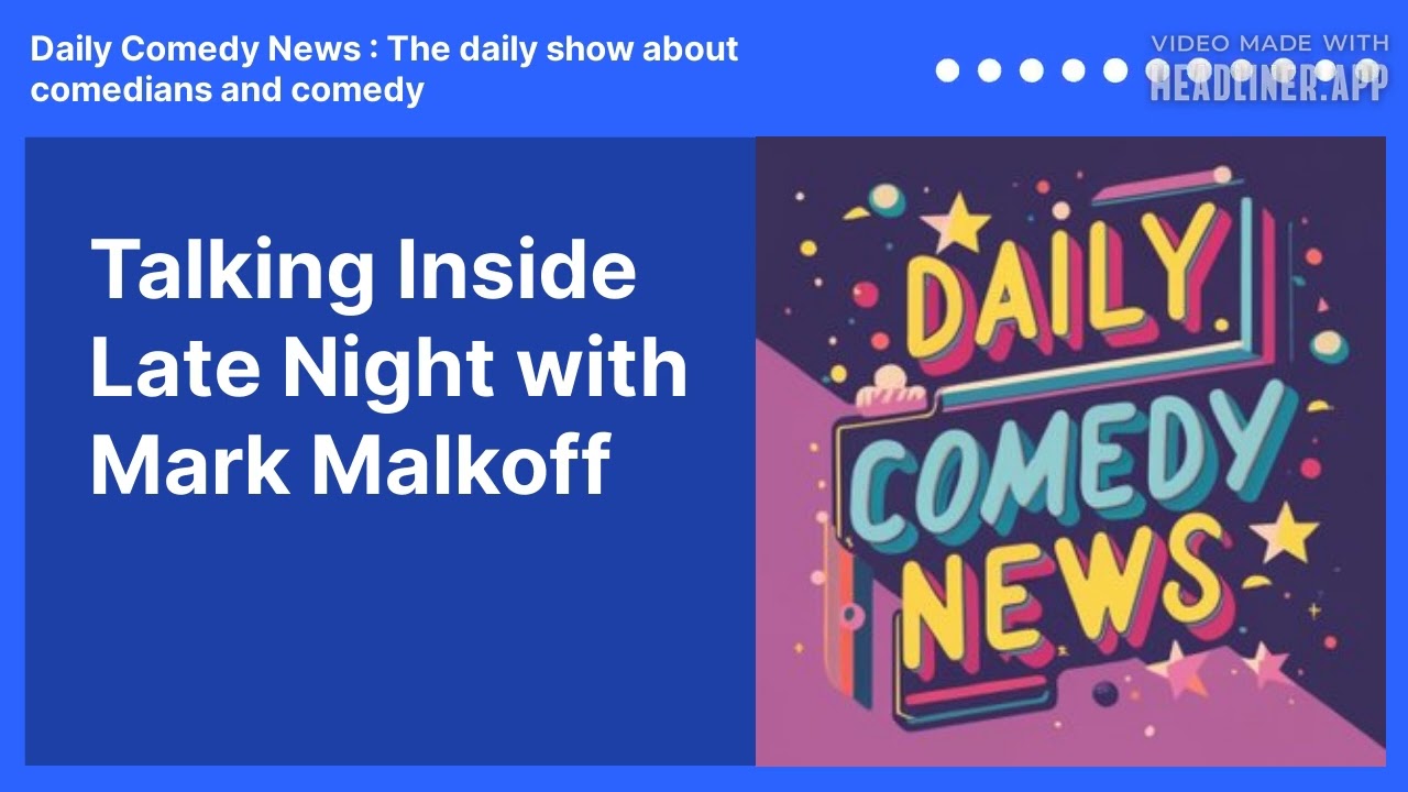 Talking Inside Late Night with Mark Malkoff