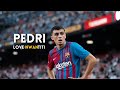 Pedri Gonzales Skills And Goals With Love Nwantiti 2022