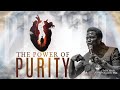 The Power Of Purity Apostle Michael Orokpo Ph D