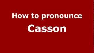 How to pronounce Casson