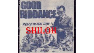 Good Riddance - Shiloh