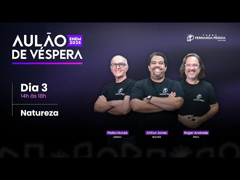 Aulão de Véspera - 3º dia | Natureza | ENEM 2025 no CFPOnline
