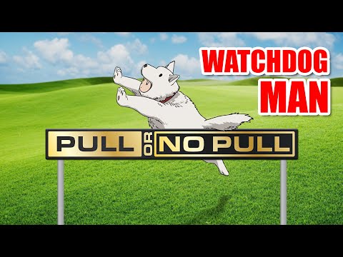 Watchdog Man - Pull Or No Pull! [One Punch Man: THE STRONGEST]