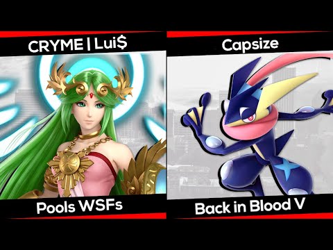 CRYME | Lui$ (Palutena) vs. Capsize (Greninja) - Back in Blood V - SSBU Pools WSFs