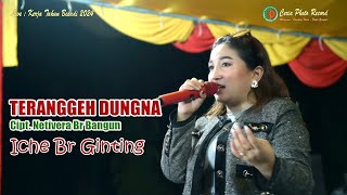Download lagu KERJA TAHUN BESADI 2024 | ICHE BR GINTING | TERANGGEH DUNGNA mp3