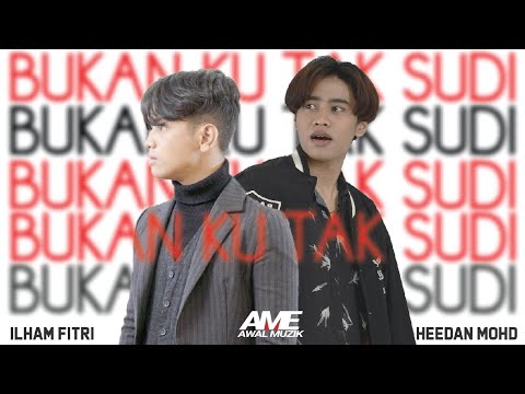 Bukan Ku Tak Sudi - Ilham Fitri x Heedan Mohd [ C O V E R ]