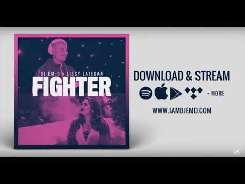 Fighter // DJ Em D ft. Lissy Lategan