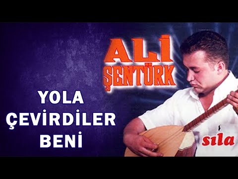 Ali Şentürk - Yola Çevirdiler Beni  - (Türkü)