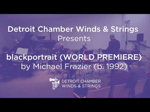 blackportrait (WORLD PREMIERE) by Michael Frazier