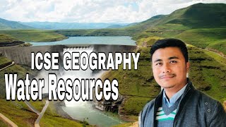 ICSE GEOGRAPHY CH 7 WATER RESOURCES #USEOFWATER EXPLAINED