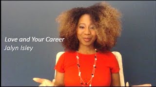 Love and Your Career