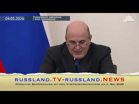 Operative Besprechung mit den Vizepremierministern am 4 . Mai 2026