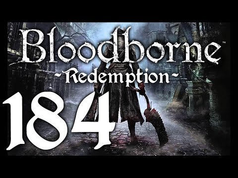 Bloodborne : The Redemption Run pt184 - Beast-Possessed Soul Returns