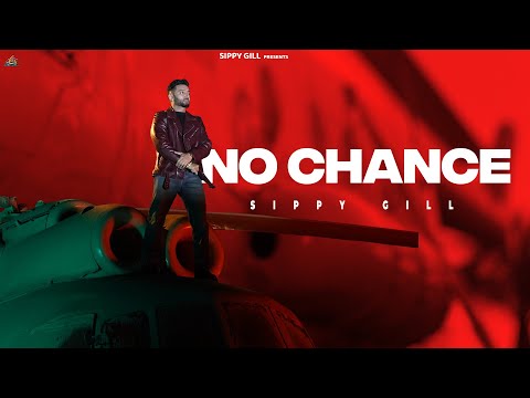 NO CHANCE (OFFICIAL LYRICAL VIDEO) || Siippyy Gill | Mxrci | Punjabi Song 2023 | Punjabi Song