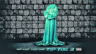 RiFF RAFF x CHiEF KEEF &quot;TiP TOE 3&quot; (Official Audio)