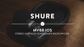 Video thumbnail for Shure Motiv MV88 iOS Microphone | Reverb Demo Video by Reverb